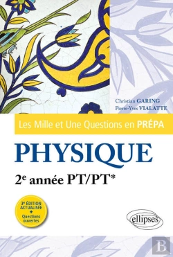 Bertrand.pt - Les 1001 Questions De La Physique En Prépa - 2e Année Pt/Pt* - 3e Édition Actualisée