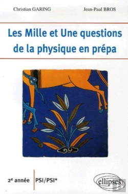 Bertrand.pt - Les 1001 Questions De La Physique En Prépa ; 2ème Année Psi-Psi*