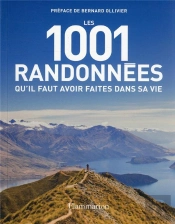 Les 1001 Randonnees Qu'Il Faut Avoir Faites Dans Sa Vie