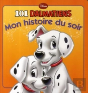 Les 101 Dalmatiens, Mon Histoire Du Soir