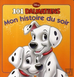 Bertrand.pt - Les 101 Dalmatiens, Mon Histoire Du Soir