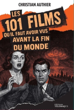 Bertrand.pt - Les 101 Films Qu'Il Faut Avoir Vus Avant La Fin Du Monde