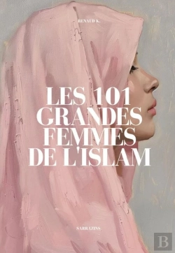 Bertrand.pt - Les 101 Grandes Femmes De L'Islam