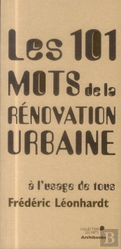 Les 101 Mots De La Rénovation Urbaine À L'Usage De Tous