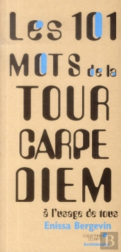 Les 101 Mots De La Tour Carpe Diem