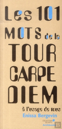 Bertrand.pt - Les 101 Mots De La Tour Carpe Diem