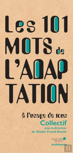 Bertrand.pt - Les 101 Mots De L'Adaptation, À L'Usage De Tous
