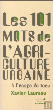 Les 101 Mots De L'Agriculture Urbaine