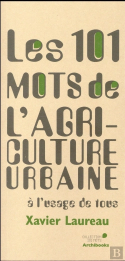 Bertrand.pt - Les 101 Mots De L'Agriculture Urbaine