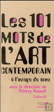 Les 101 Mots De L'Art Contemporain