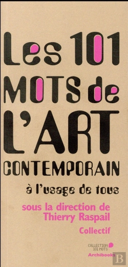 Bertrand.pt - Les 101 Mots De L'Art Contemporain