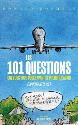 Bertrand.pt - Les 101 Questions Que Vous Vous Posez Avant De Prendre L'Avion (Ou Pendant Le Vol)