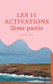 Les 11 Activations  2ème Partie