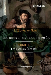 Les 12 Forges D'Hermès-Tome 1 : L'Enfer D'Enée-Roi