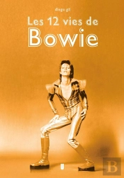 Les 12 Vies De Bowie