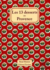 Les 13 Desserts En Provence