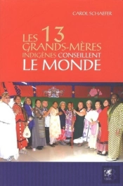 Les 13 Grands-Mères Conseillent Le Monde