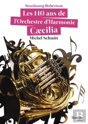 Les 140 Ans De L'Orchestre D'Harmonie Caecilia