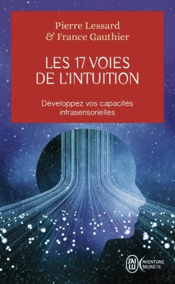 Bertrand.pt - Les 17 Voies De L'Intuition : Développez Vos Capacités Intrasensorielles