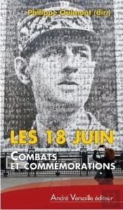 Les 18 Juin ; Combats Et Commémorations