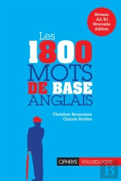 Les 1800 Mots De Base Anglais ; Niveau A2/B1 (Nouvelle Édition)