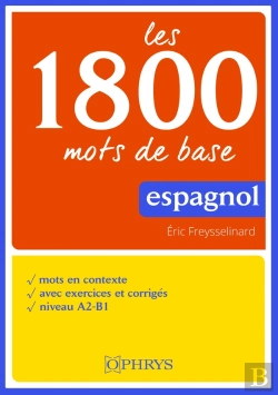Bertrand.pt - Les 1800 Mots De Base En Espagnol