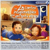 Les 20 Contes Indispensables Pour Enfants Sages