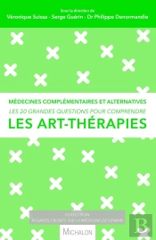 Les 20 Grandes Questions Pour Comprendre Les Art-Thérapies