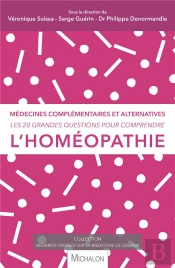 Les 20 Grandes Questions Pour Comprendre... L'Homeopathie