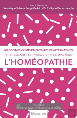 Bertrand.pt - Les 20 Grandes Questions Pour Comprendre... L'Homeopathie