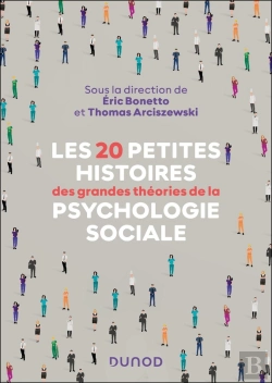 Bertrand.pt - Les 20 Petites Histoires Des Grandes Théories De La Psychologie Sociale