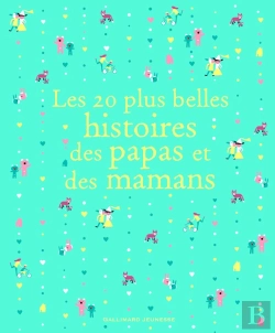 Bertrand.pt - Les 20 Plus Belles Histoires Des Papas Et Des Mamans