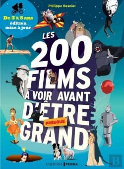 Bertrand.pt - Les 200 Films À Voir Avant D'Être (Presque) Grand De 3 À 8 Ans