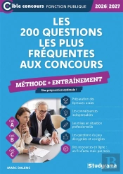 Les 200 Questions Les Plus Fréquentes Aux Concours - Méthode + Entraînement (Catégories A, B Et C) (Édition 2026/2027)