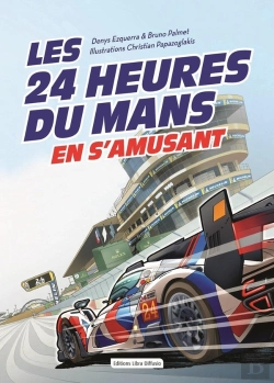 Bertrand.pt - Les 24 Heures Du Mans En S'Amusant