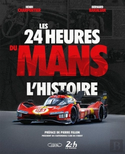 Bertrand.pt - Les 24 Heures Du Mans : L'Histoire