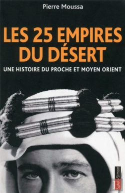 Bertrand.pt - Les 25 Empires Du Désert ; Une Histoire Du Proche Et Moyen Orient