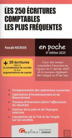 Bertrand.pt - Les 250 Ecritures Comptables Les Plus Frequentes, 8eme Edition - A Jour Des Normes Comptables Franca