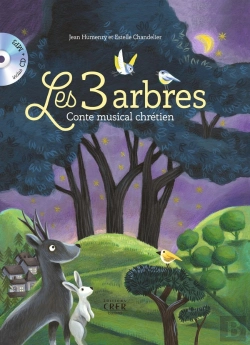 Bertrand.pt - Les 3 Arbres : Conte Musical Chrétien