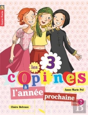 Les 3 Copines T.10 ; À L'Année Prochaine ?