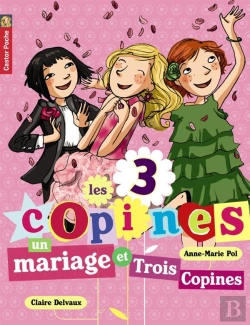 Bertrand.pt - Les 3 Copines T.12 ; Un Mariage Et Trois Copines !