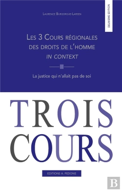 Bertrand.pt - Les 3 Cours Régionales Des Droits De L'Homme In Context : La Justice Qui N'Allait Pas De Soi