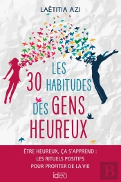 Les 30 Habitudes Des Gens Heureux