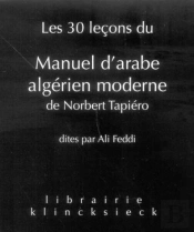 Les 30 Lecons Du Manuel D'Arabe Algerien Moderne - Audio