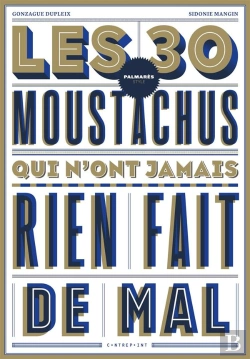 Bertrand.pt - Les 30 Moustachu(E)S Qui N'Ont Jamais Rien Fait De Mal