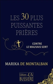 Les 30 Plus Puissantes Prières Contre Le Mauvais Sort