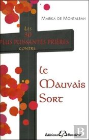 Les 30 Plus Puissantes Prières Contre Le Mauvais Sort