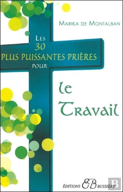 Bertrand.pt - Les 30 Plus Puissantes Prières Pour Le Travail
