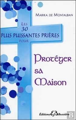 Bertrand.pt - Les 30 Plus Puissantes Prieres Pour Proteger Sa Maison