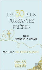 Les 30 Plus Puissantes Prières Pour Protéger Sa Maison